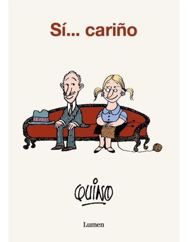 Sí... Cariño - Quino - Nuevo - Original - Sellado