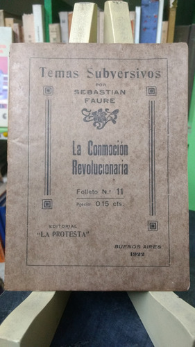 La Protesta: Temas Subversivos Por Sebastian Faure - Nº 11