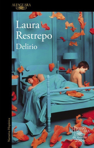 Libro Delirio - Premio Alfaguara 2004 - Restrepo, Laura