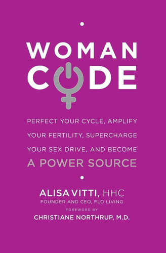 Book : Womancode Perfect Your Cycle, Amplify Your Fertility