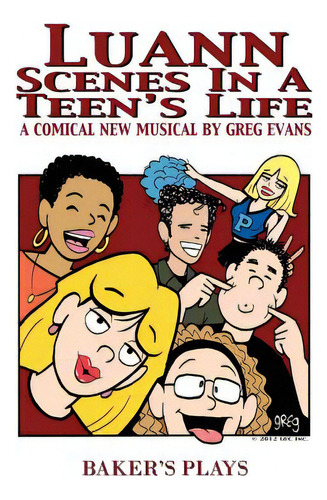 Luann: Scenes In A Teen's Life, De Evans, Greg. Editorial Bakers Plays (ma), Tapa Blanda En Inglés