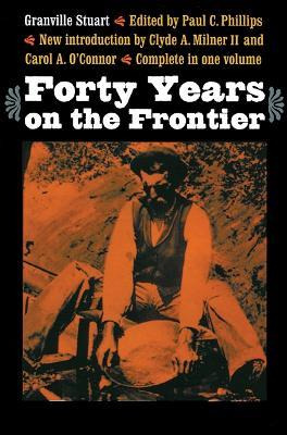 Libro Forty Years On The Frontier - Granville Stuart