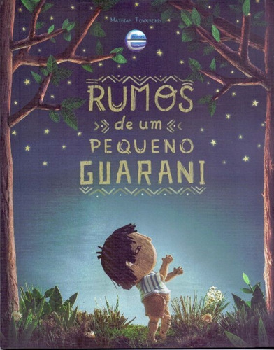 Rumos De Um Pequeno Guarani