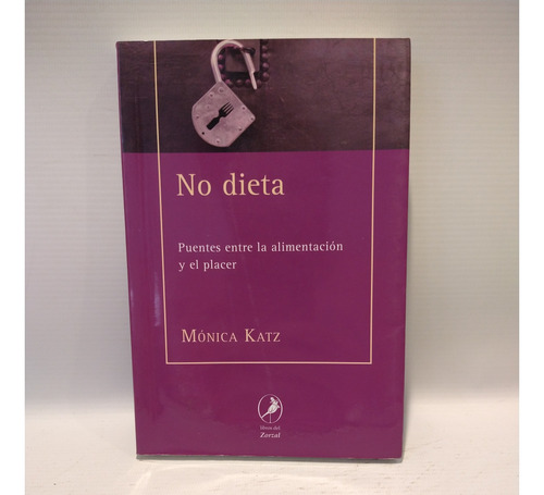 No Dieta Monica Katz Libros Del Zorzal