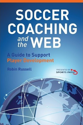 Libro Soccer Coaching And The Web - Lord Robin Russell