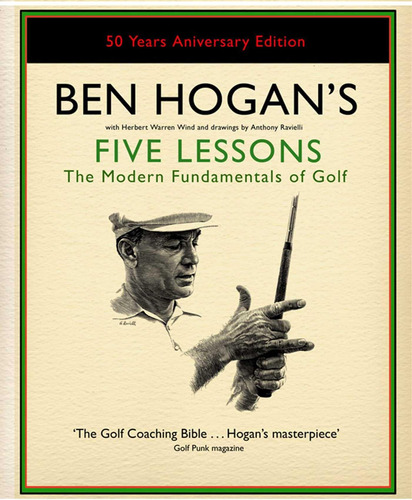 Libro: Ben Hogan S Five Lessons: The Modern Fundamentals Of