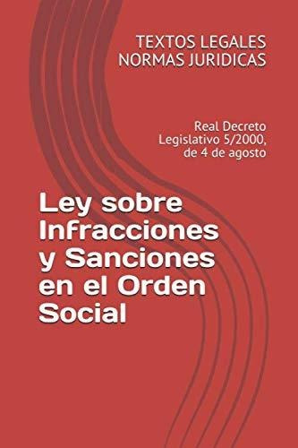 Ley Sobre Infracciones Y Sanciones En El Orden Social: Real 