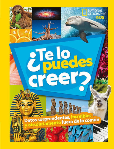 Te Lo Puedes Creer, De Aa.vv. Editorial National Geographic, Tapa Dura En Español