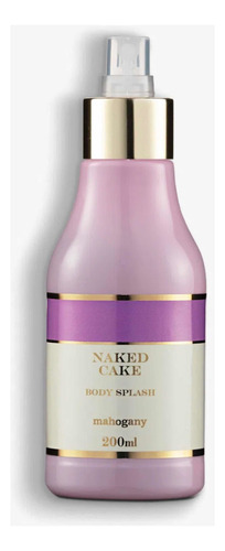 Body Splash Naked Cake 200ml - Mahogany