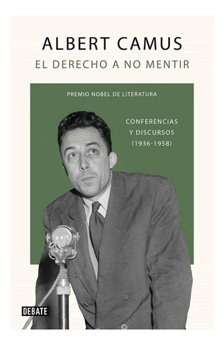 Libro El Derecho A No Mentir /albert Camus