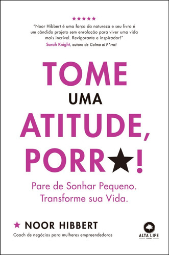 Tome Uma Atitude Porr*!