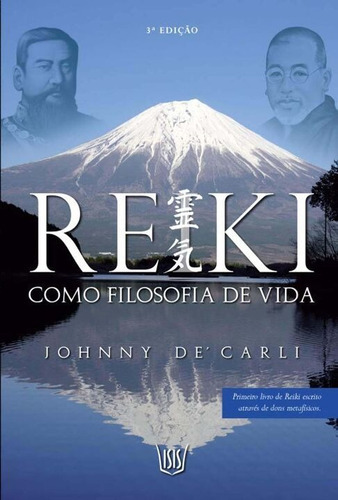 Reiki Como Filosofia De Vida -  Preto E Branco, De Carli, Johnny De. Editora Isis Editora Em Português