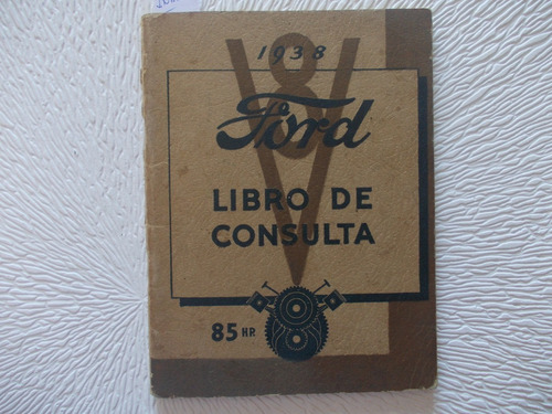 Manual   Original Ford V8 Año 1938castellano(ref- 1/8)