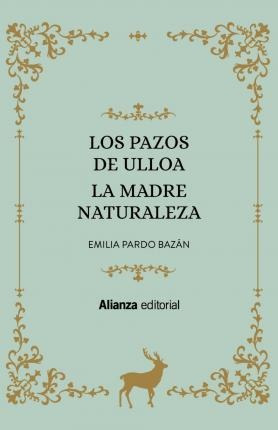 Los Pazos De Ulloa ; La Madre Naturaleza - Condesa De  Conde