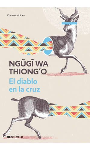 El Diablo En La Cruz - Ngugi Wa Thiong'o