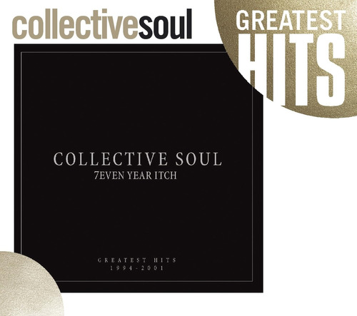 Cd: Collective Soul 7even Year Itch Greatest Hits 1994-2001