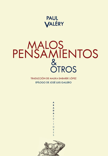 Malos Pensamientos & Otros, De Valéry, Paul. Editorial Abada Editores, Tapa Blanda En Español
