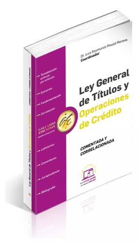 Ley General De Títulos Y Operaciones De Crédito Comentada Y Correlacionada 2024. Fundamento Constitucional, Correlaciones Y Jurisprudencia. Acceso A Web App