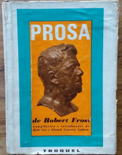 Prosa De Robert Frost - Troquel