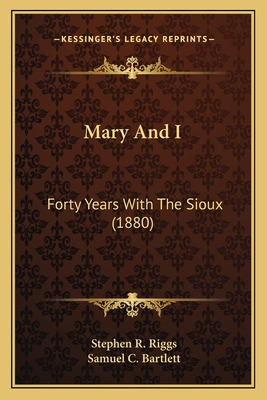 Libro Mary And I: Forty Years With The Sioux (1880) - Rig...