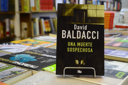 Una Muerte Sospechosa. David Baldacci.  