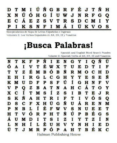 Ãâ¡busca Palabras! Rompecabezas De Sopa De Letras Volumen Ii: Verbos Espaãâ±oles De Ar, Er E Ir..., De Halman, T. N.. Editorial Createspace, Tapa Blanda En Español