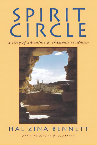 Spirit Circle: A Story Of Adventure & Shamanic Revelation, De Bennett, Hal Zina. Editorial Createspace, Tapa Blanda En Inglés