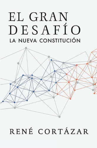 Libro: El Gran Desafío: La Nueva Constitución (spanish Editi