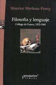 Filosofia Y Lenguaje   College De France  1952 1960