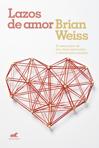 Lazos De Amor - Brian Weiss