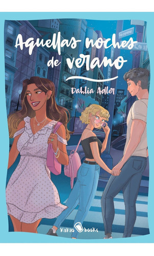 Aquellas Noches De Verano - Adler, Dahlia  - *