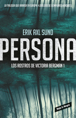 Libro: Persona (los Rostros De Victoria Bergman 1). Axl Sund