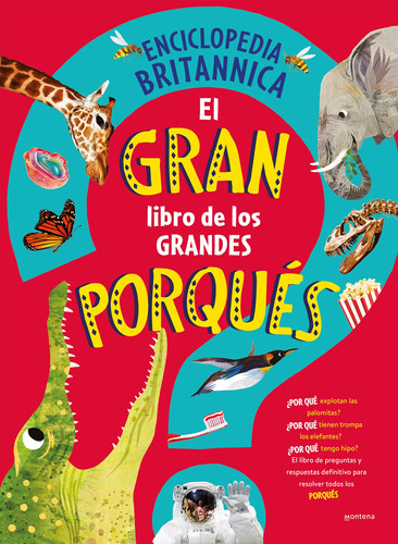 El Gran Libro De Los Grandes Porqués. El Libro De Preguntas