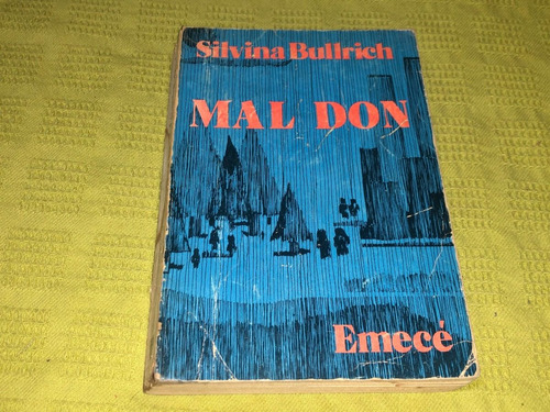 Mal Don - Silvina Bullrich - Emecé