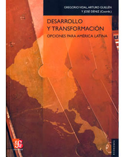 Desarrollo Y Transformación Opciones Para América Latina