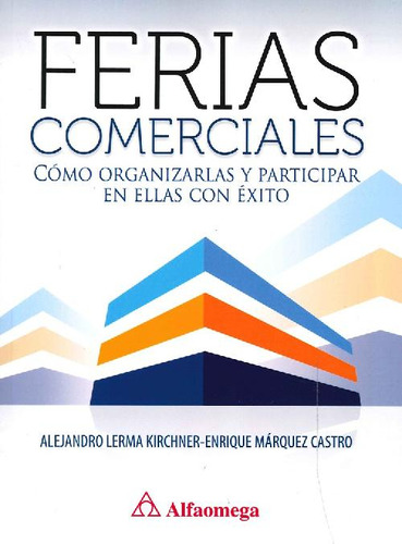 Libro Ferias Comerciales De Alejandro Eugenio Lerma Y Kirchn