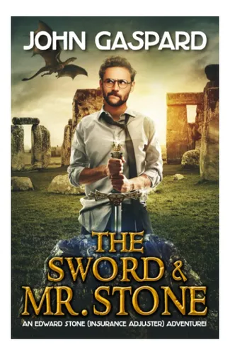 Libro: The Sword & Mr. Stone: A Wild Modern-day Quest For