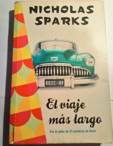 El Viaje Más Largo - Nicholas Sparks