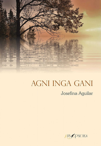 Agni Inga Gani  -  Aguilar, Josefina