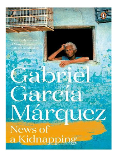 News Of A Kidnapping (paperback) - Gabriel Garcia Marq. Ew01