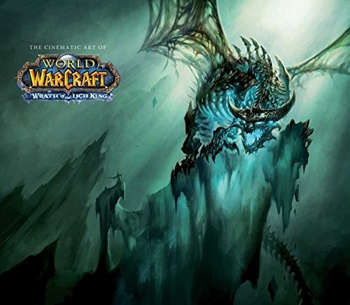 Book : The Cinematic Art Of World Of Warcraft: Wrath Of T