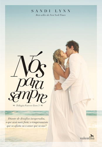 Nós para Sempre, de Lynn, Sandi. Editora Valentina Ltda, capa mole em português, 2016