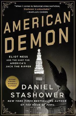 Libro American Demon : Eliot Ness And The Hunt For Americ...