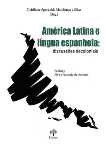 América Latina E Língua Espanhola, De Silva, Cleidimar Aparecida Mendonça E. Editora Pontes Editores, Capa Mole Em Português