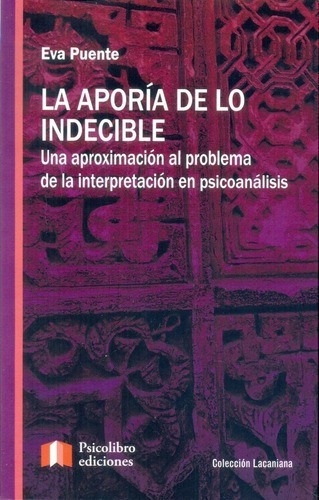 Aporía De Lo Indecible, La - Eva Puente