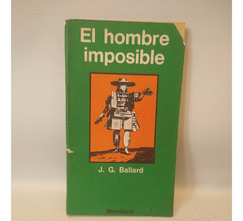 El Hombre Imposible J G Ballard Minotauro