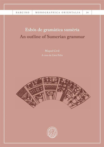 Libro: Esbos De Gramatica Sumeria. Miquel Civil. Publicacion