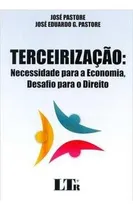 Comprar Terceirizaçao - Necessidade Para A Economia De José Pastore; Jose Eduardo G. Pastore Pela Ltr (2015)
