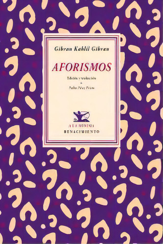 Aforismos, De Gibran, Gibran Kahlil. Editorial Renacimiento, Tapa Blanda En Español