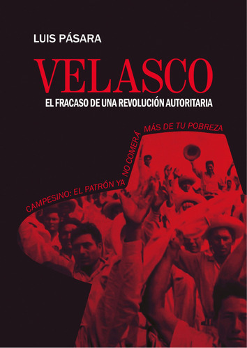 Velasco, El Fracaso De Una Revolución Autoritaria, De Luis Pásara. Editorial Fondo Editorial De La Pucp, Tapa Blanda En Español